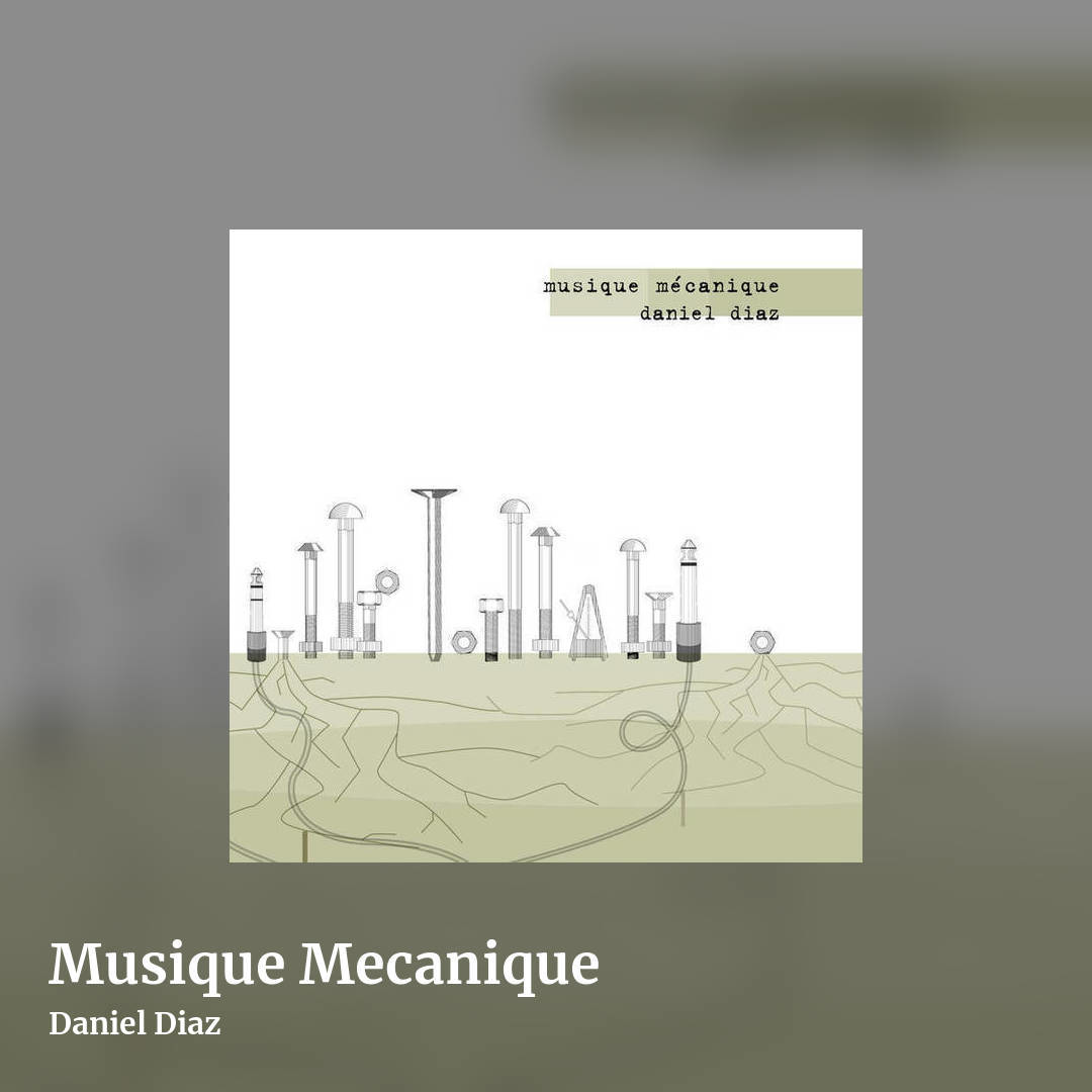 Musique Mecanique by Daniel Diaz, square clean share image