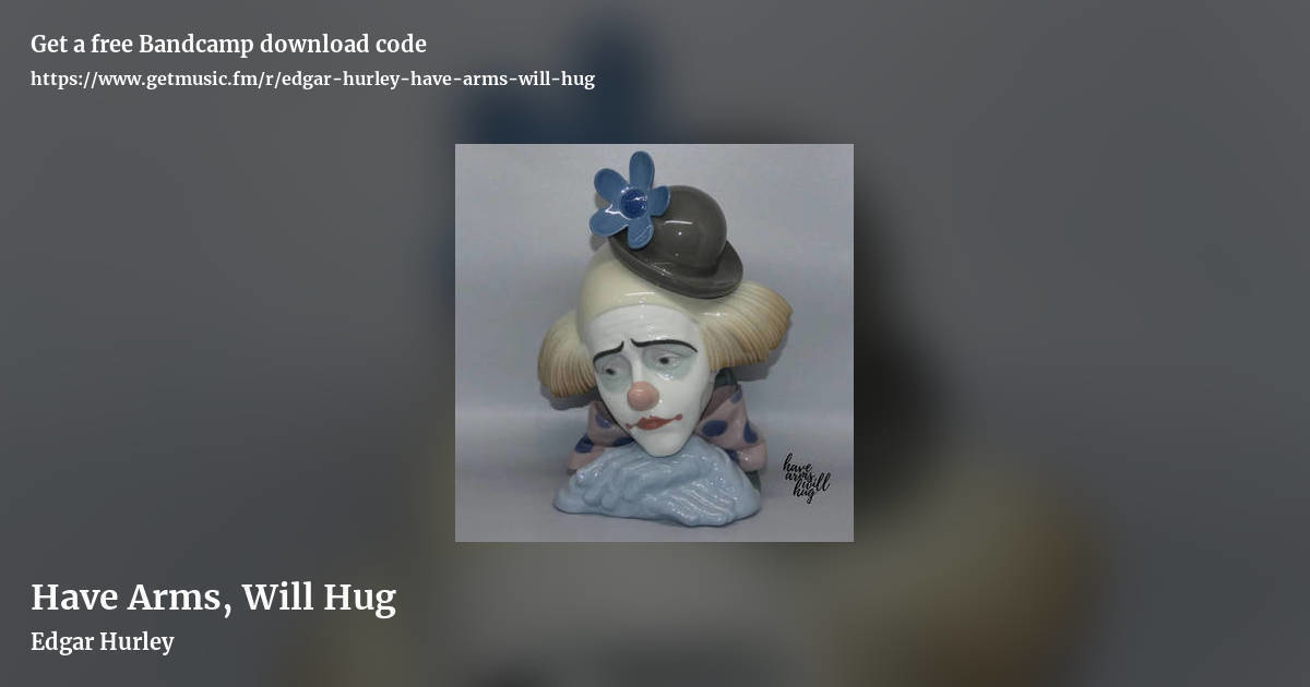 Have Arms, Will Hug by Edgar Hurley, landscape promo share image