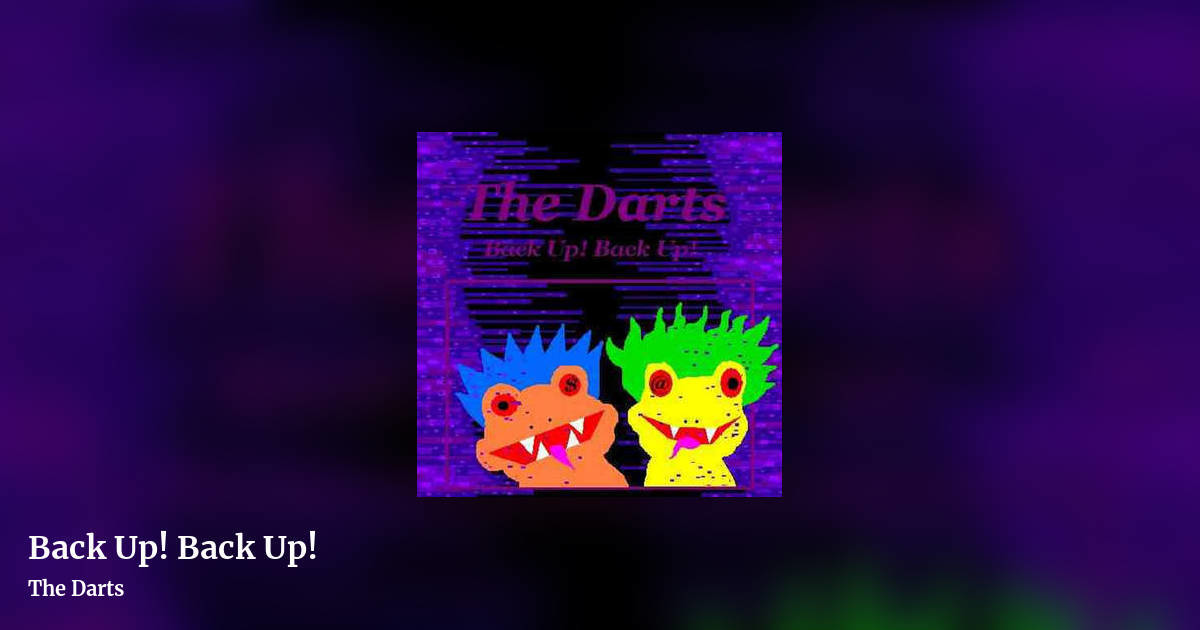 Back Up! Back Up! by The Darts, landscape clean share image