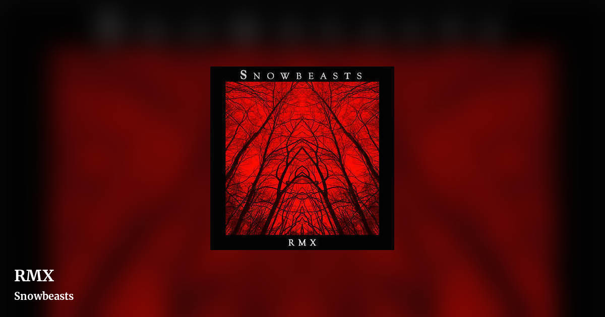 RMX by Snowbeasts, landscape clean share image