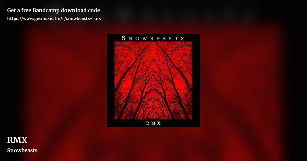 RMX by Snowbeasts, landscape promo share image