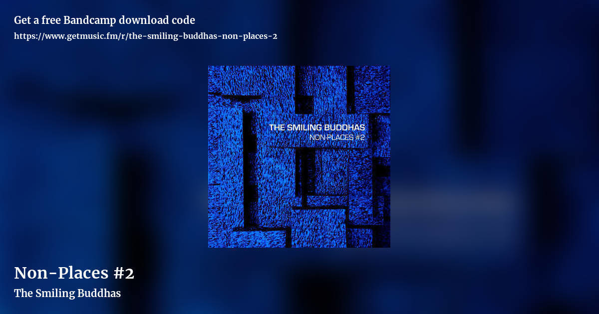 Non-Places #2 by The Smiling Buddhas, landscape promo share image