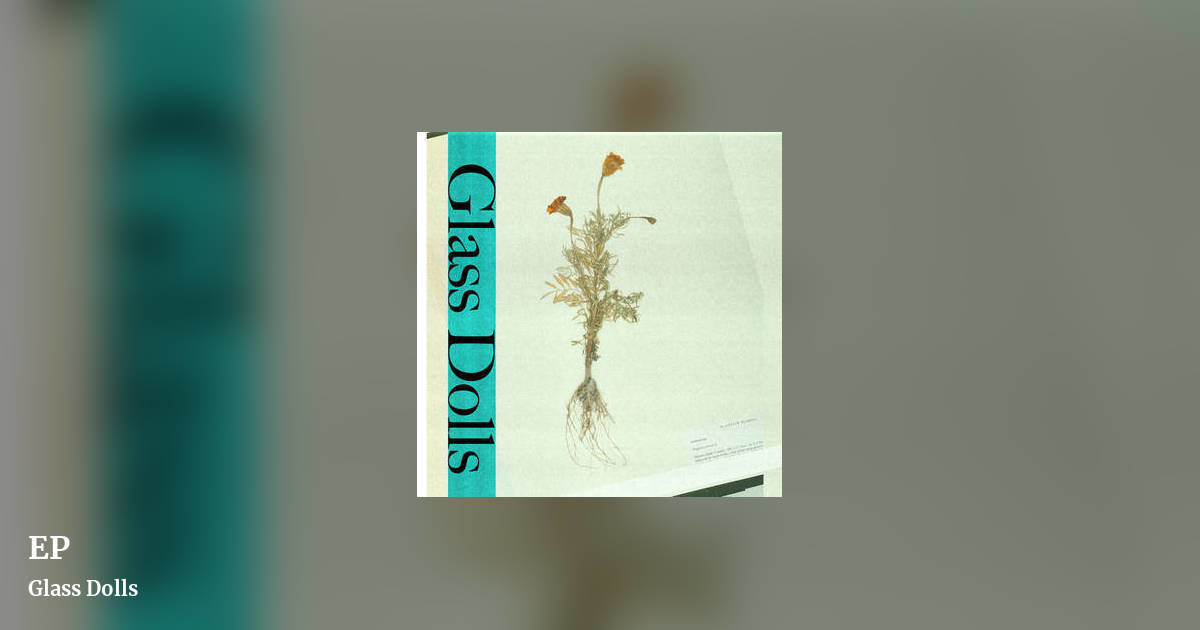 EP by Glass Dolls, landscape clean share image