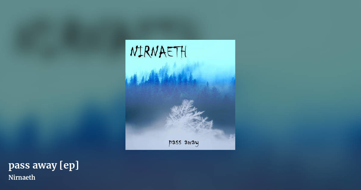 pass away [ep] by Nirnaeth, landscape clean share image