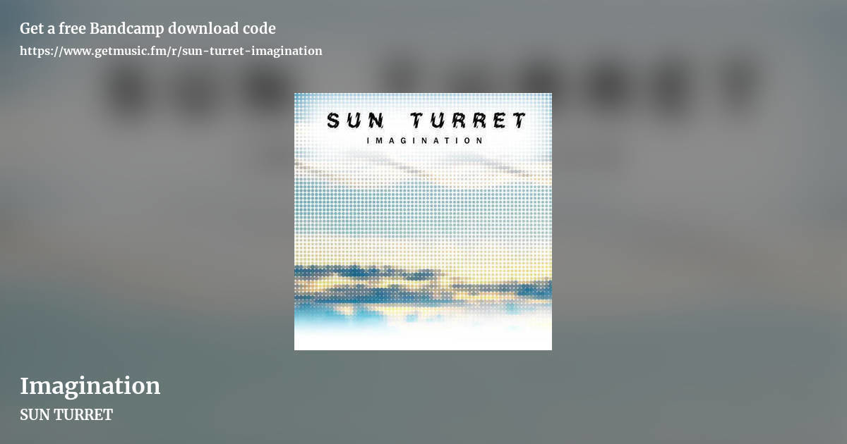 Imagination by SUN TURRET, landscape promo share image