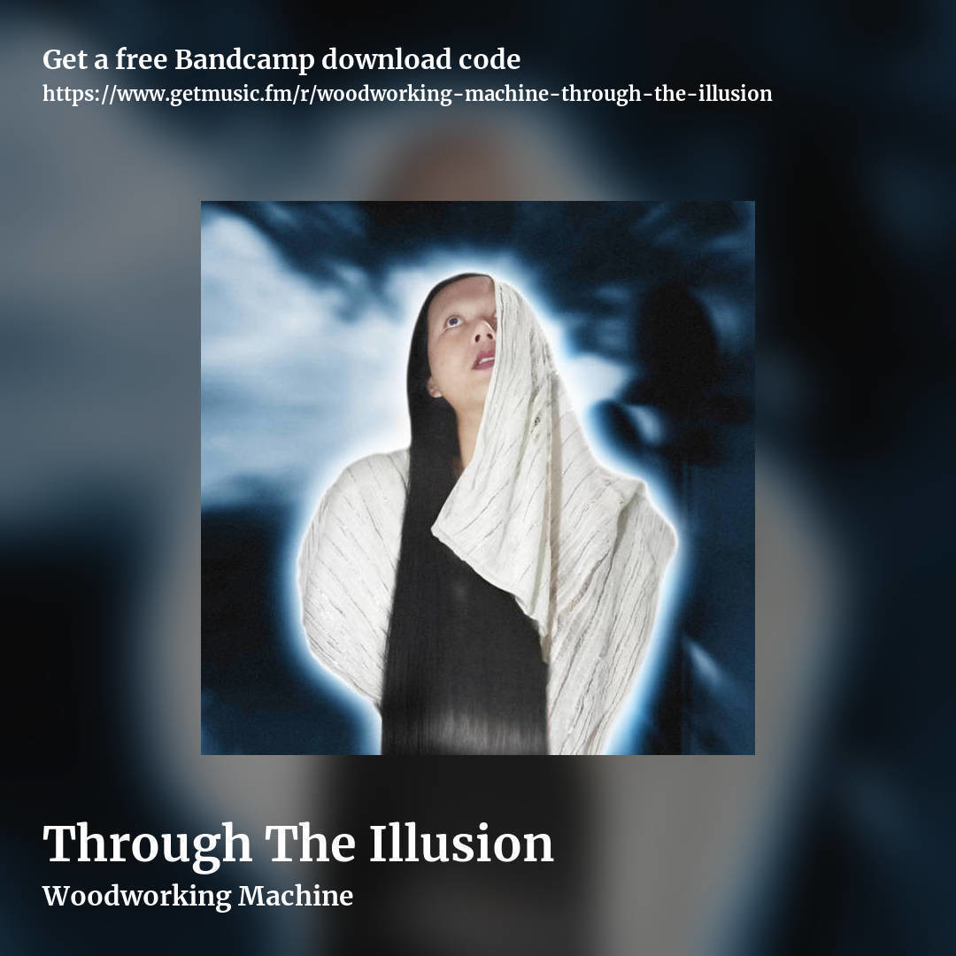 Through The Illusion by Woodworking Machine, square promo share image