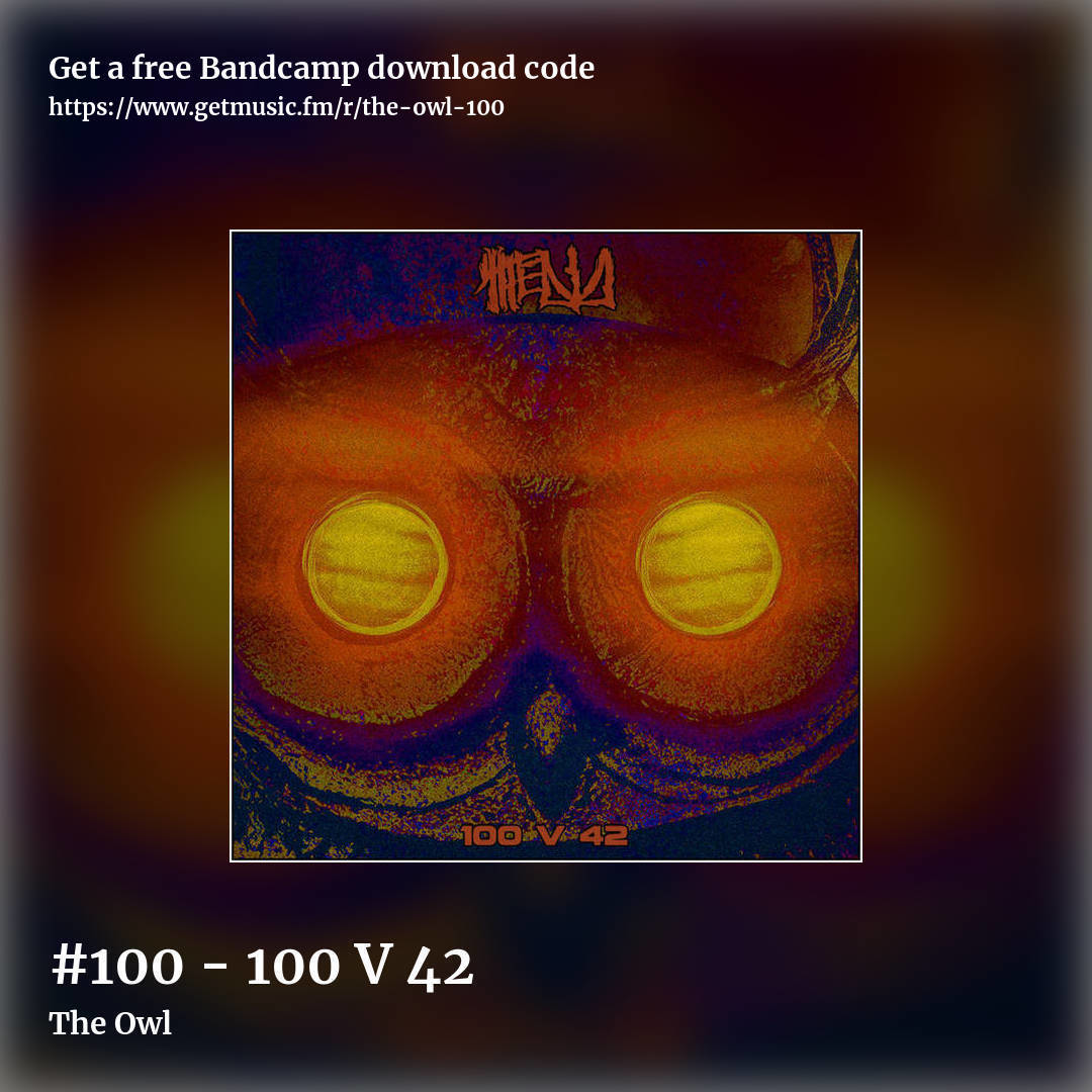 #100 - 100 V 42 by The Owl, square promo share image