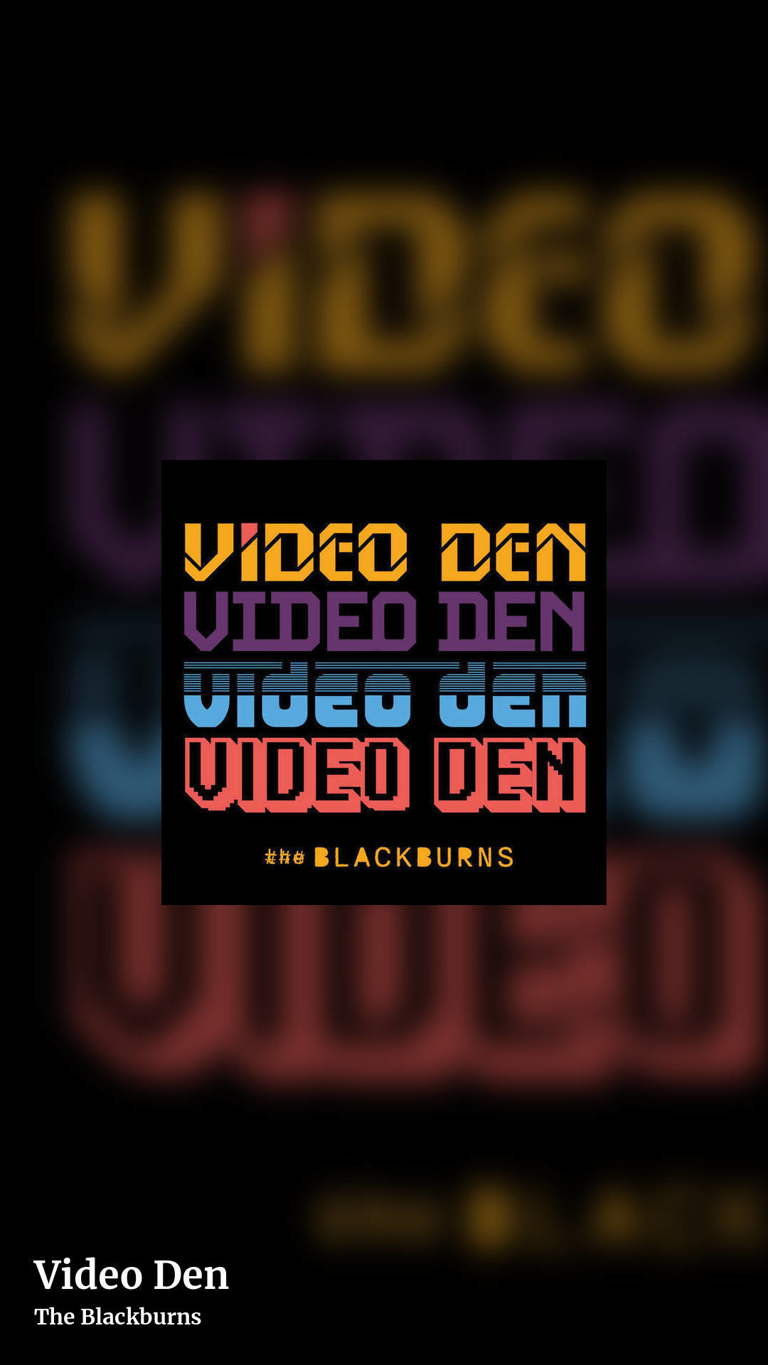 Video Den by The Blackburns, story clean share image