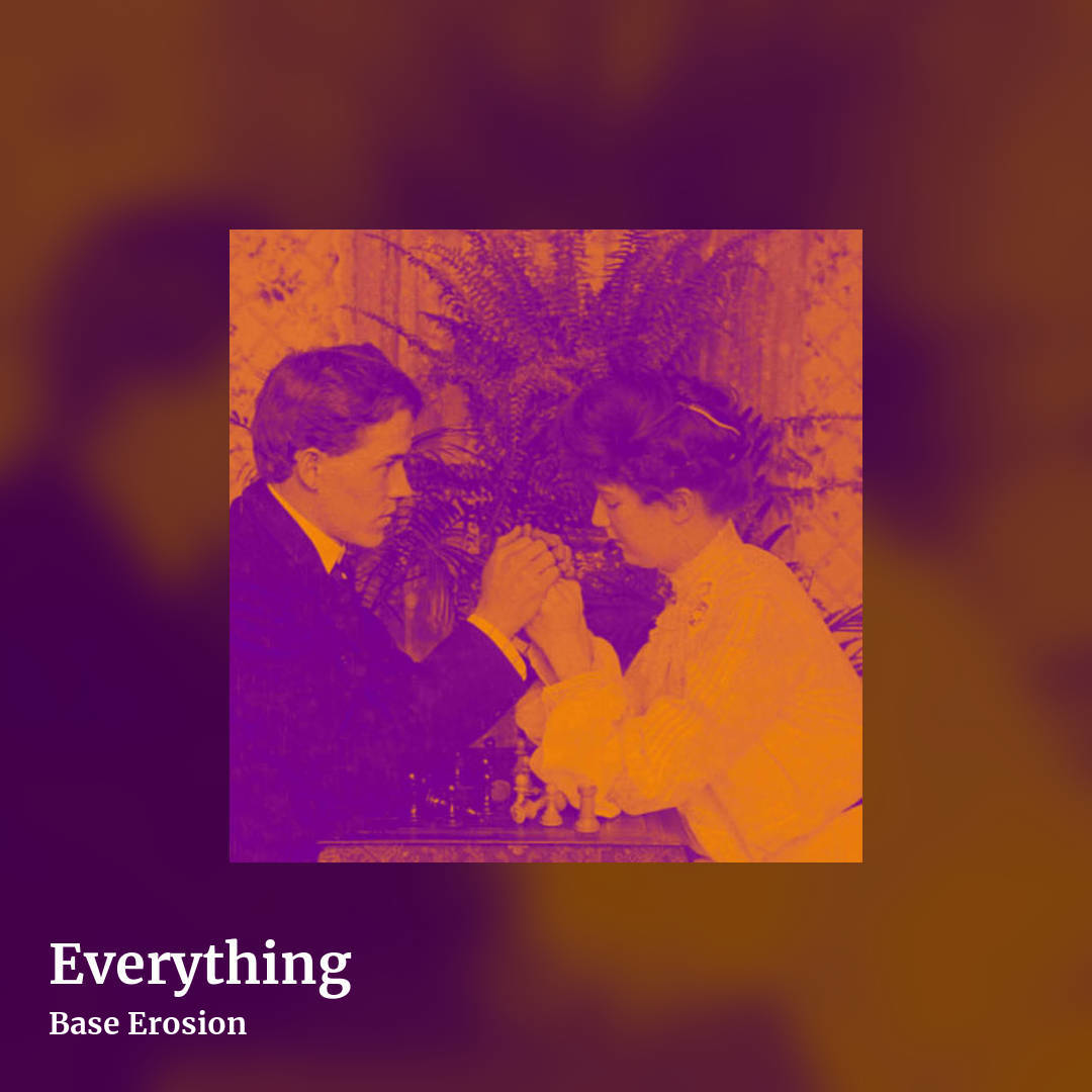 Everything by Base Erosion, square clean share image