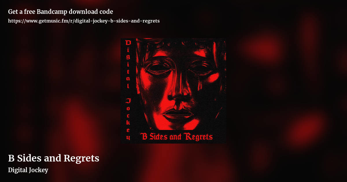 B Sides and Regrets by Digital Jockey, landscape promo share image