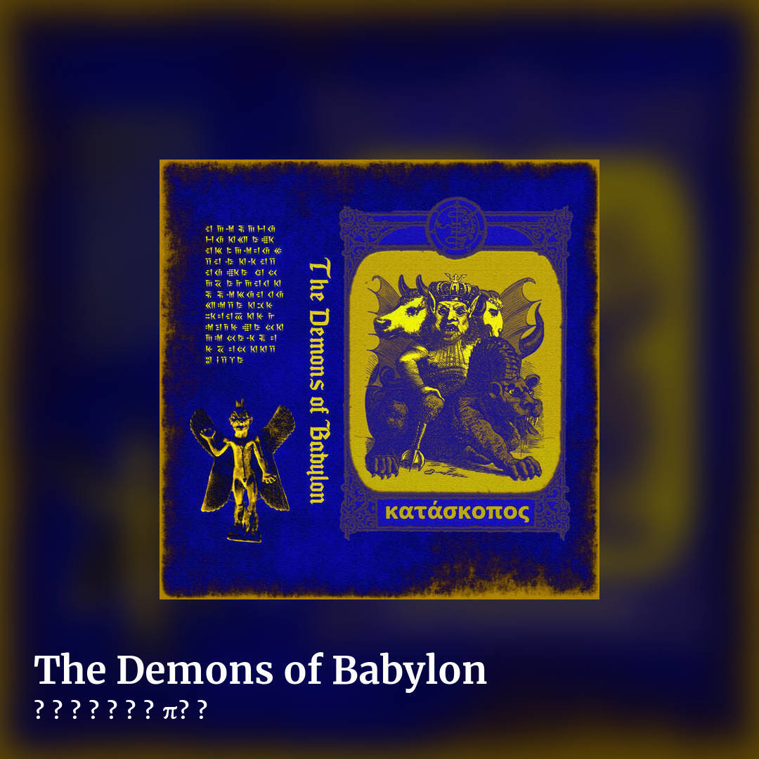 The Demons of Babylon by κατάσκοπος, square clean share image