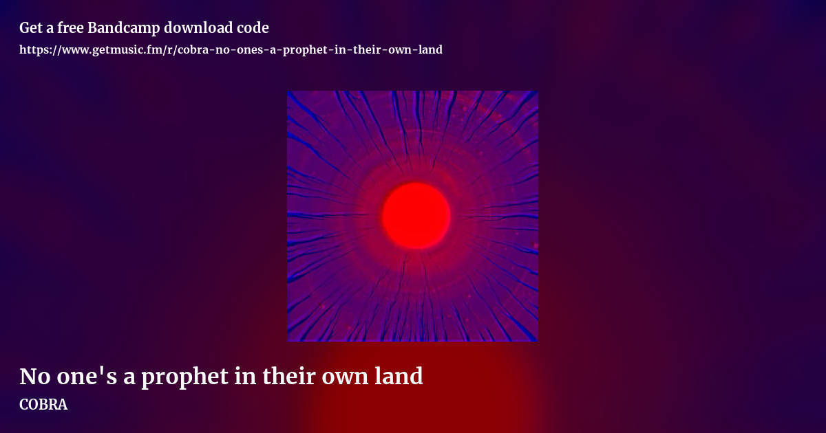 No one's a prophet in their own land by COBRA, landscape promo share image