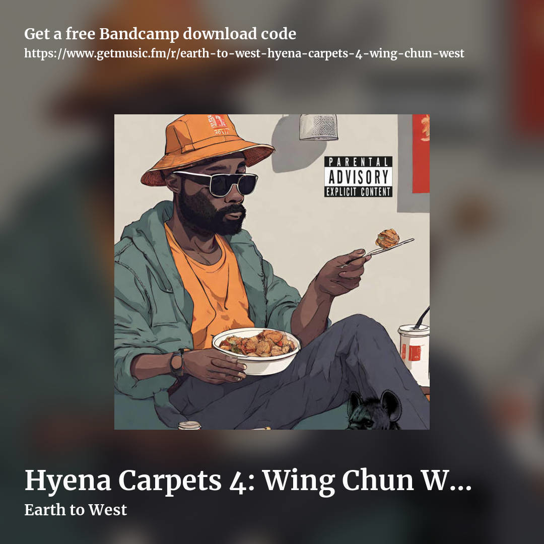 Hyena Carpets 4: Wing Chun West by Earth to West, square promo share image