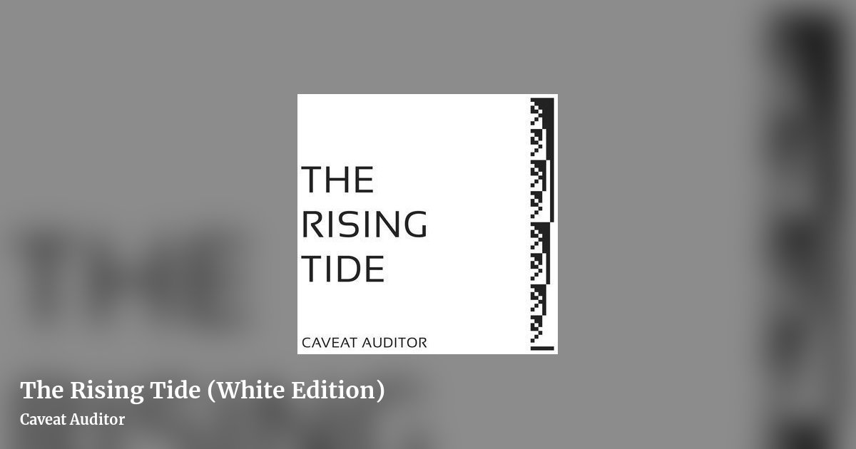 The Rising Tide (White Edition) by Caveat Auditor, landscape clean share image