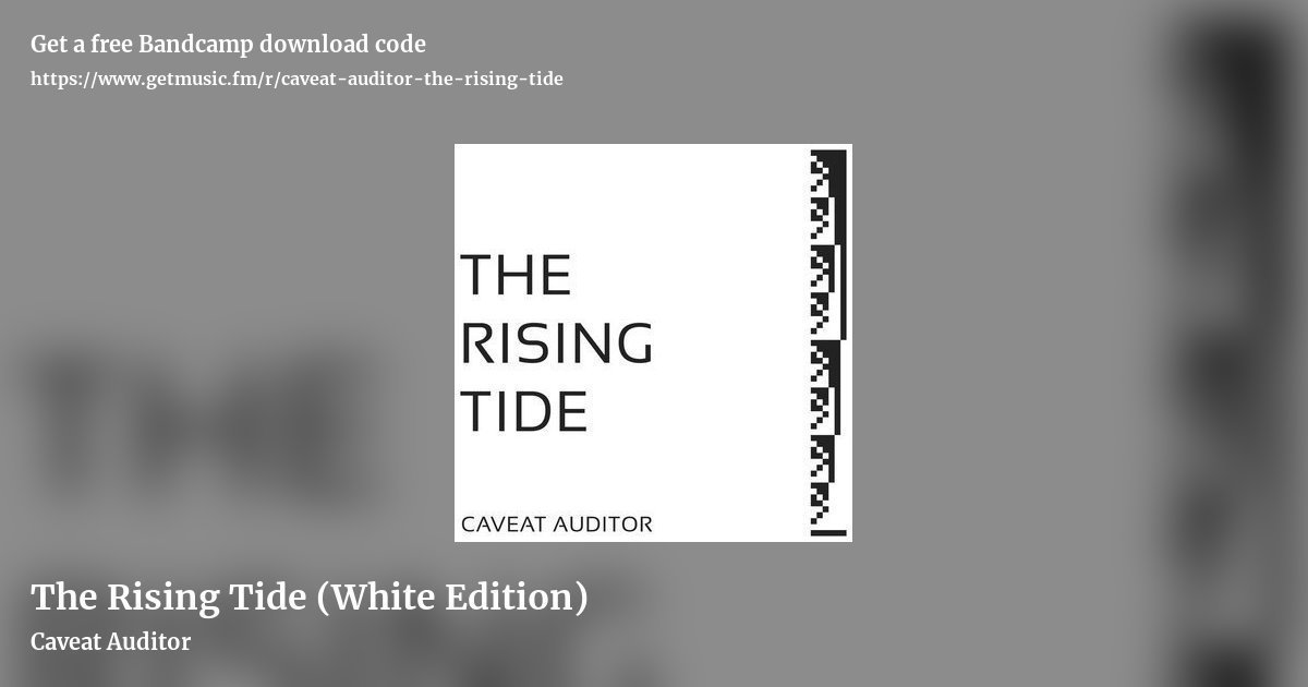 The Rising Tide (White Edition) by Caveat Auditor, landscape promo share image