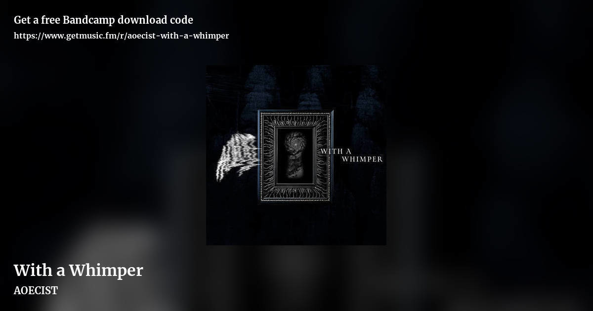 With a Whimper by AOECIST, landscape promo share image