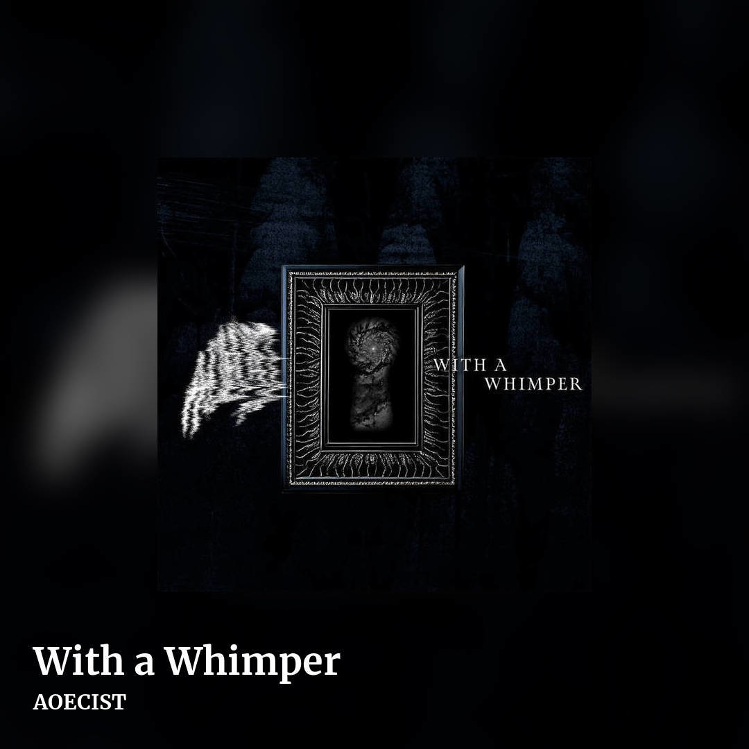 With a Whimper by AOECIST, square clean share image