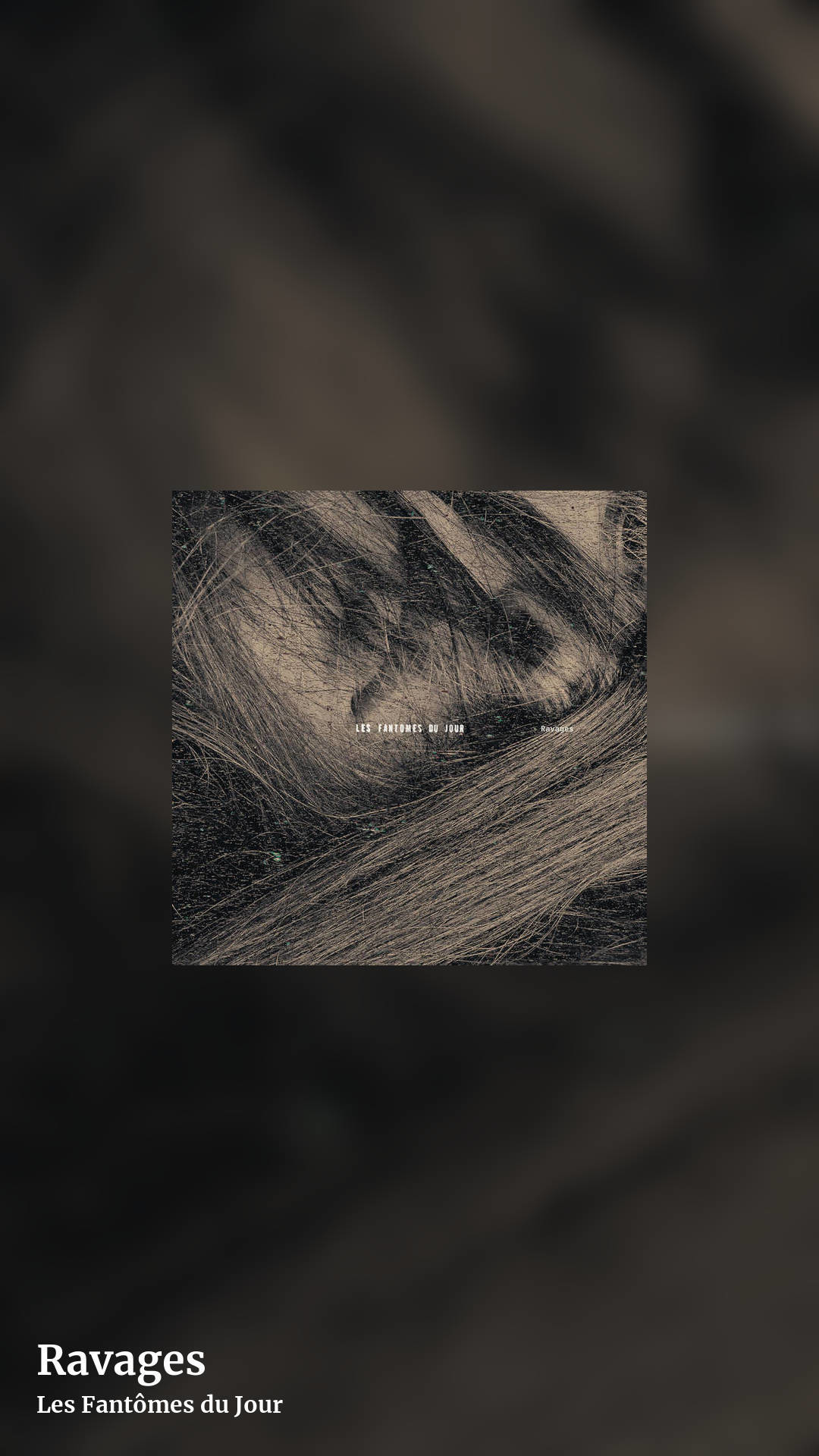 Ravages by Les Fantômes du Jour, story clean share image