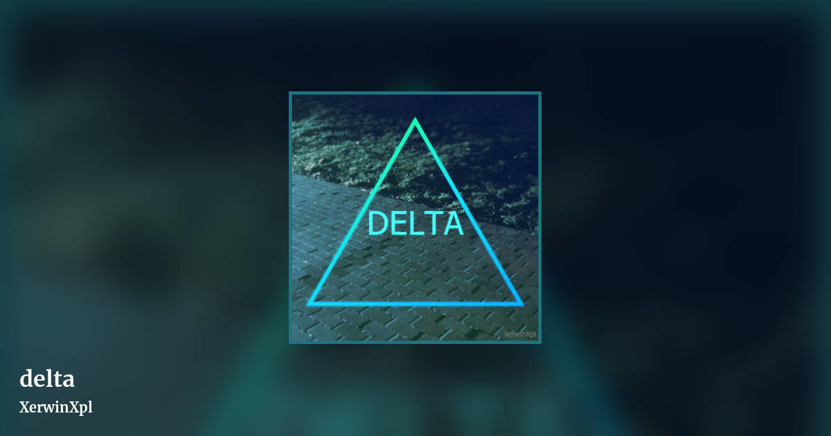 delta by XerwinXpl, landscape clean share image