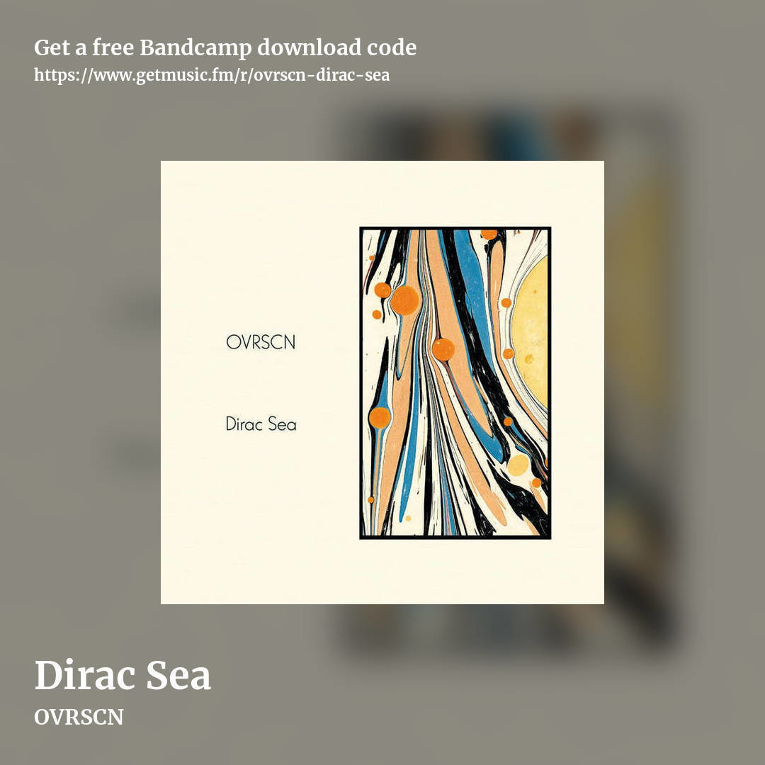 Dirac Sea by OVRSCN, square promo share image
