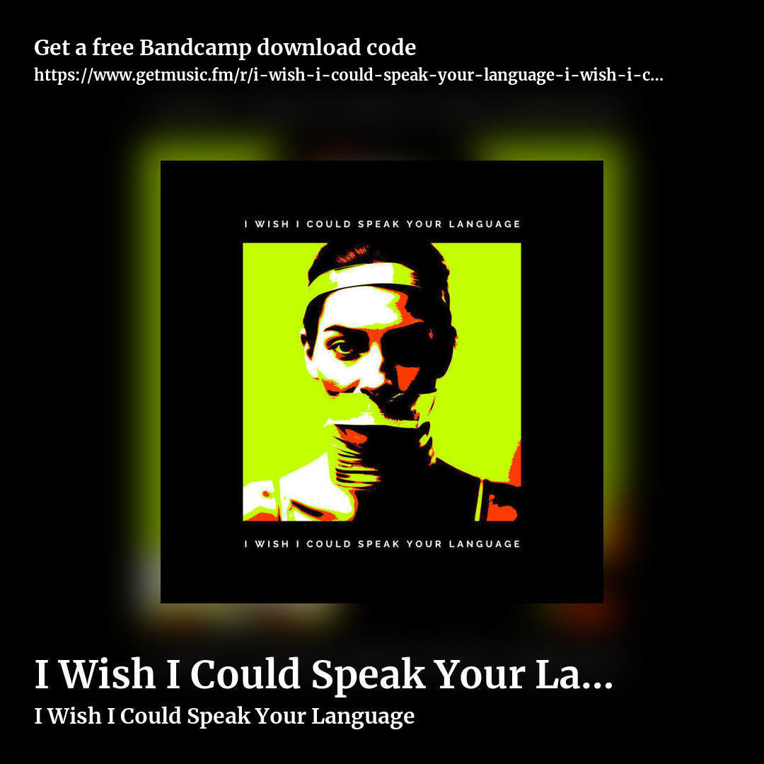 I Wish I Could Speak Your Language by I Wish I Could Speak Your Language, square promo share image