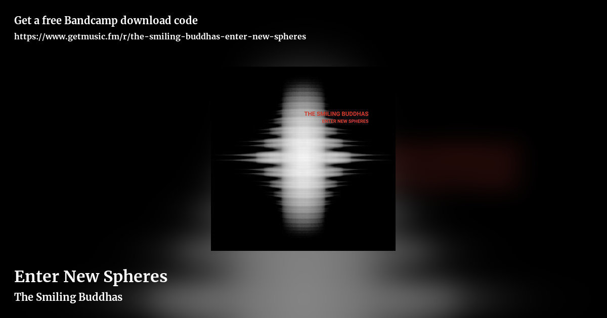 Enter New Spheres by The Smiling Buddhas, landscape promo share image