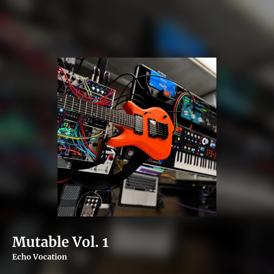 Mutable Vol. 1 by Echo Vocation, square clean share image