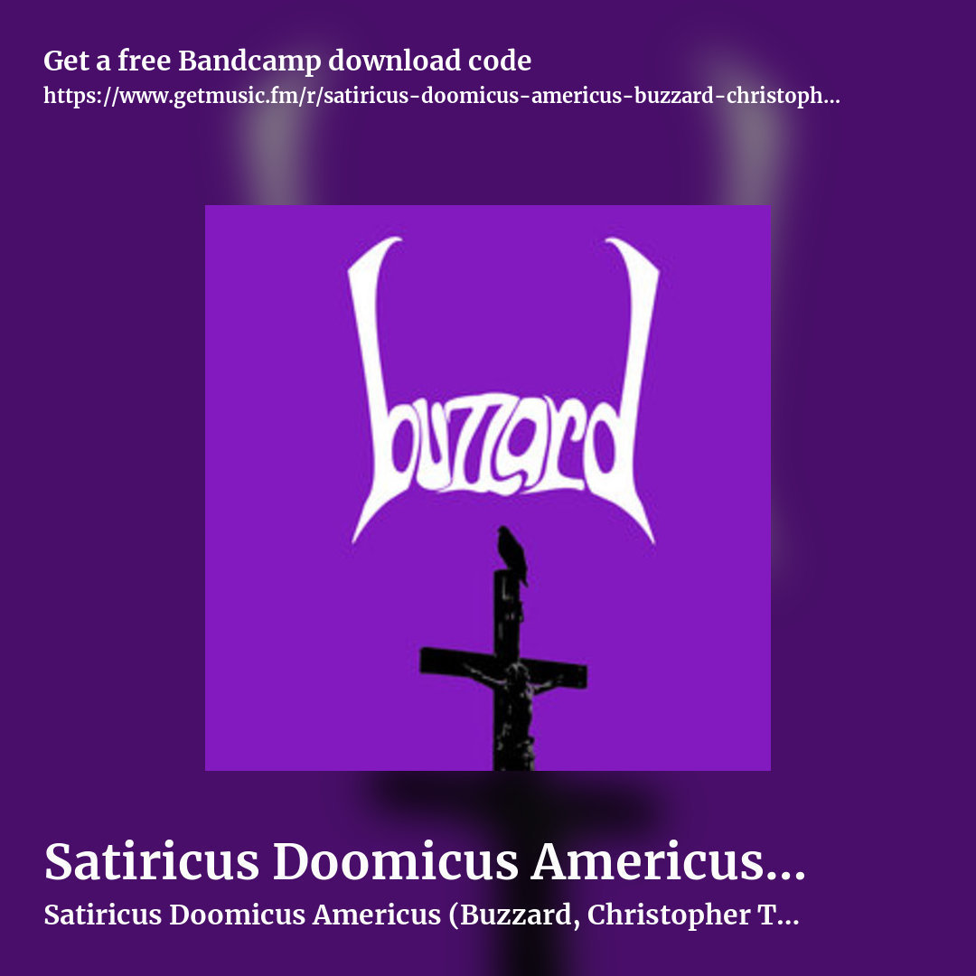 Satiricus Doomicus Americus (Buzzard, Christopher Thomas Elliott) by Satiricus Doomicus Americus (Buzzard, Christopher Thomas Elliott), square promo share image