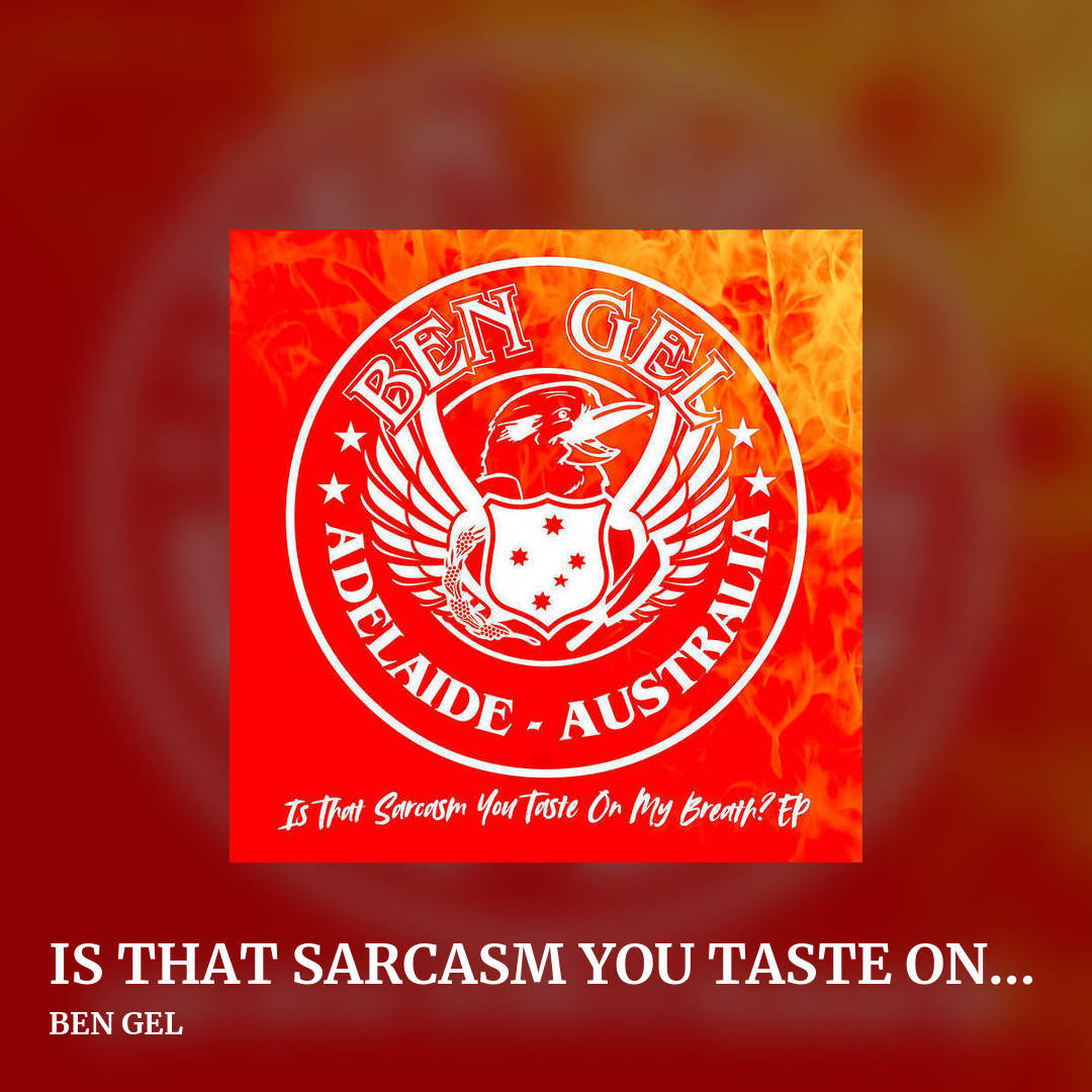 IS THAT SARCASM YOU TASTE ON MY BREATH? by BEN GEL, square clean share image
