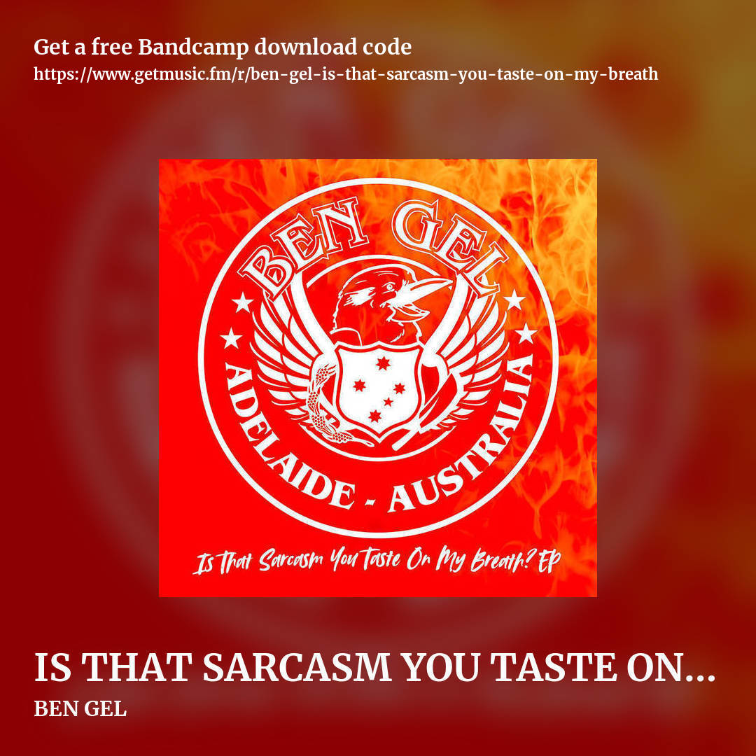IS THAT SARCASM YOU TASTE ON MY BREATH? by BEN GEL, square promo share image