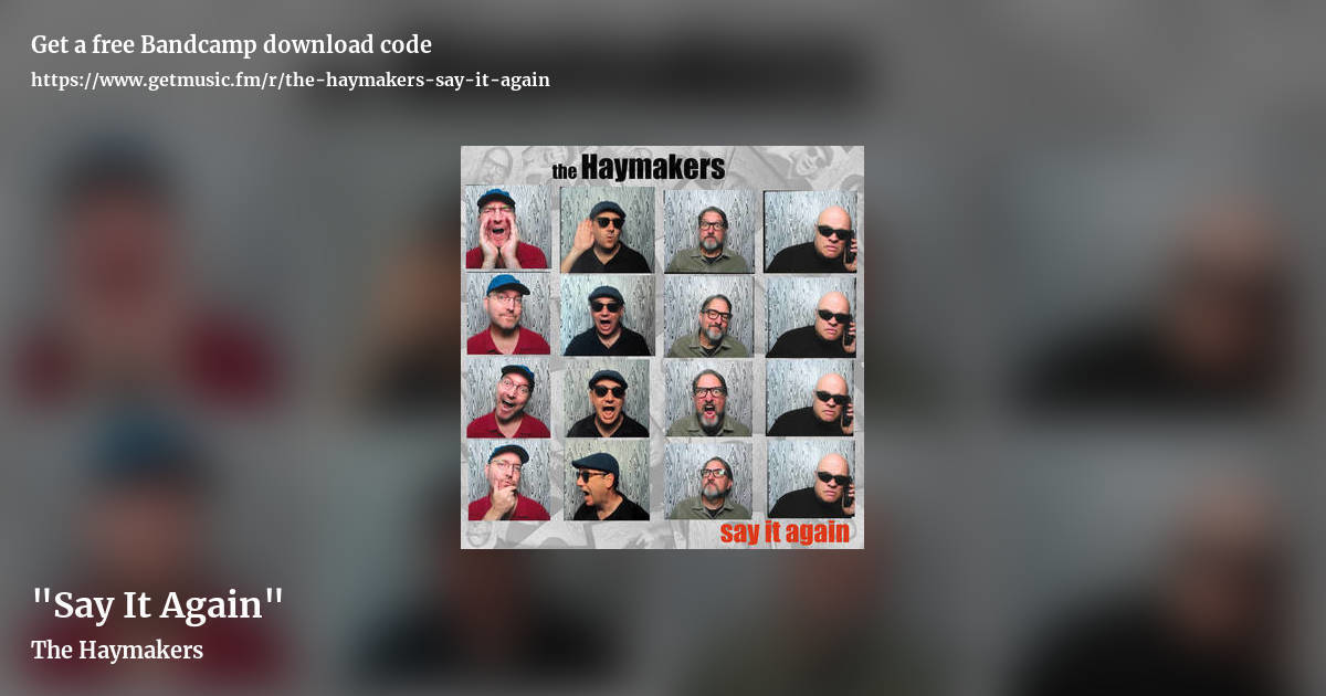"Say It Again" by The Haymakers, landscape promo share image