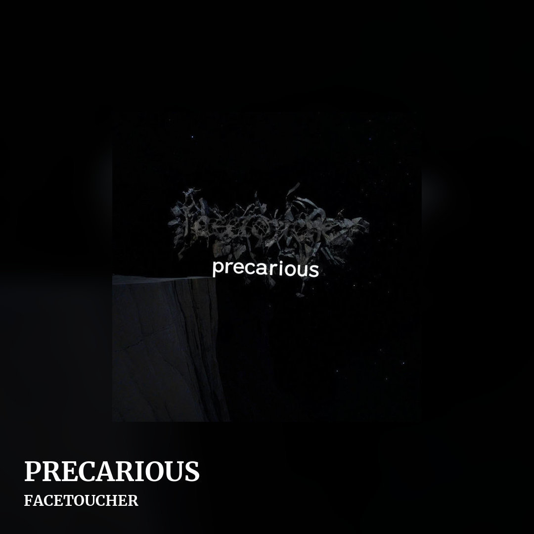 PRECARIOUS by FACETOUCHER, square clean share image