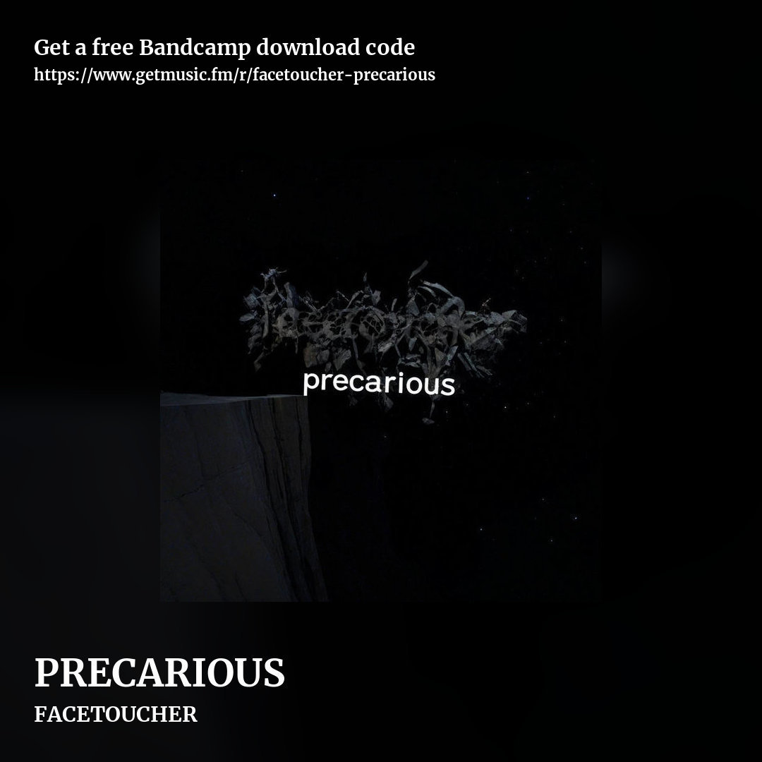 PRECARIOUS by FACETOUCHER, square promo share image