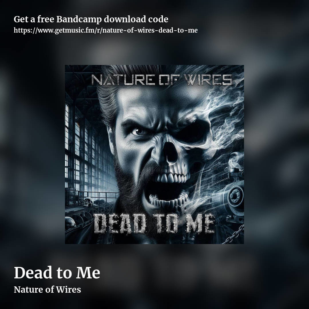 Dead to Me by Nature of Wires, square promo share image