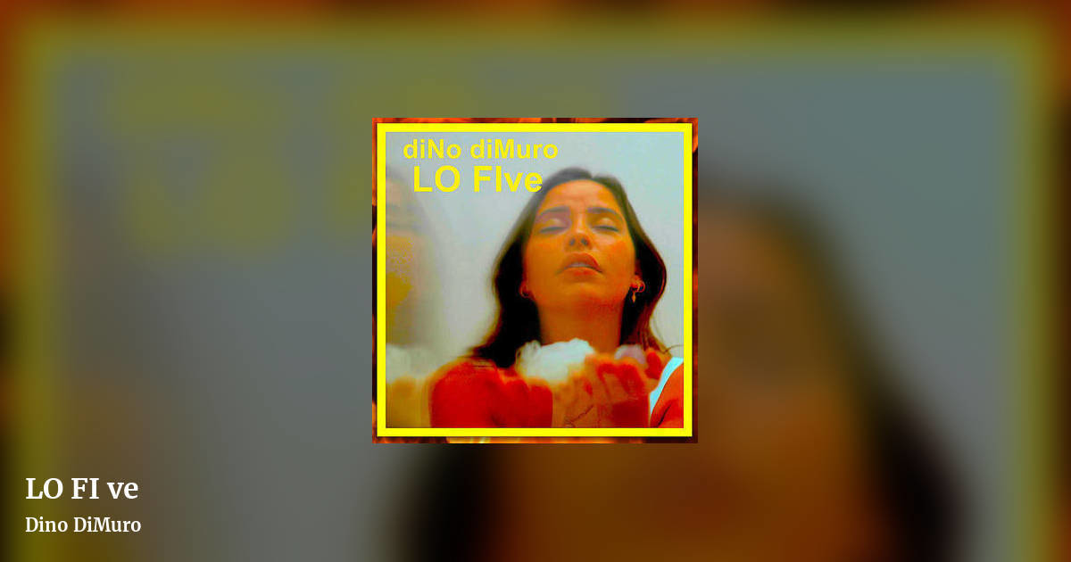 LO FI ve by Dino DiMuro, landscape clean share image