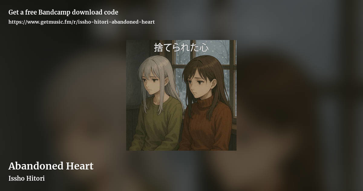 Abandoned Heart by Issho Hitori, landscape promo share image