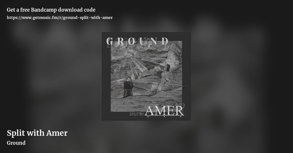 Split with Amer by Ground, landscape promo share image