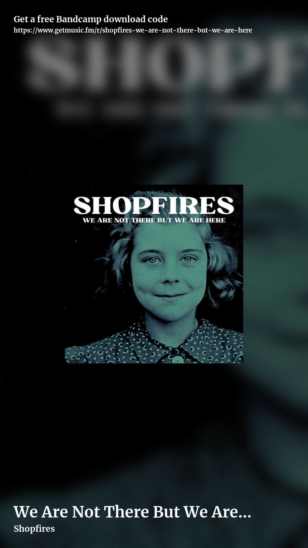 We Are Not There But We Are Here by Shopfires, story promo share image