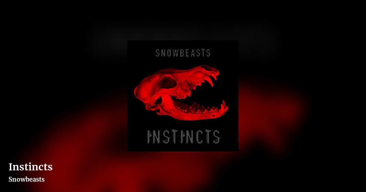 Instincts by Snowbeasts, landscape clean share image