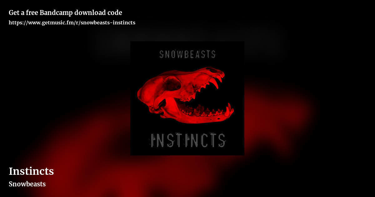 Instincts by Snowbeasts, landscape promo share image