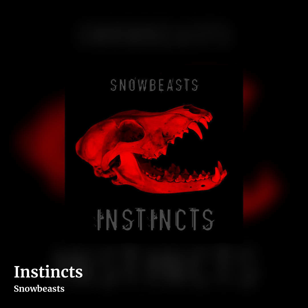 Instincts by Snowbeasts, square clean share image