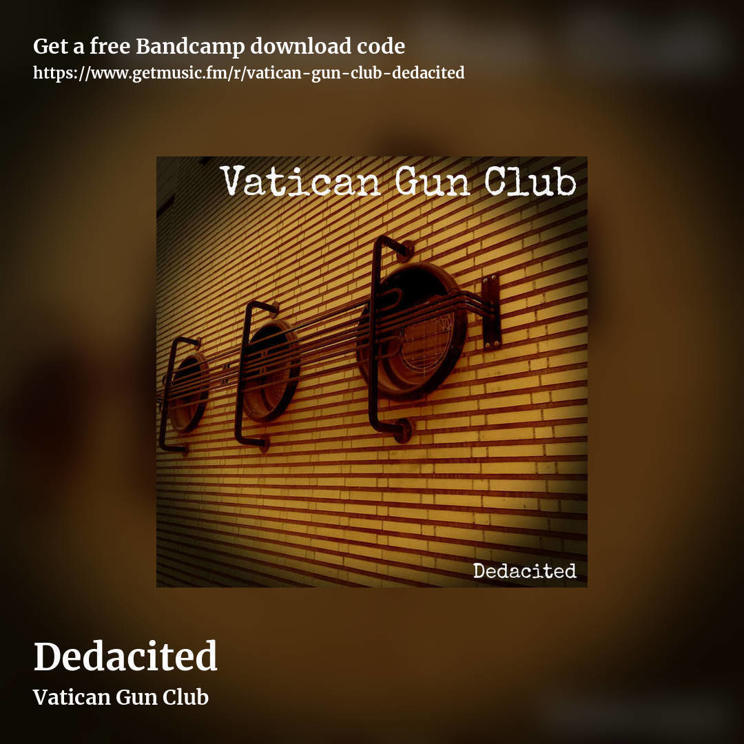 Dedacited by Vatican Gun Club, square promo share image