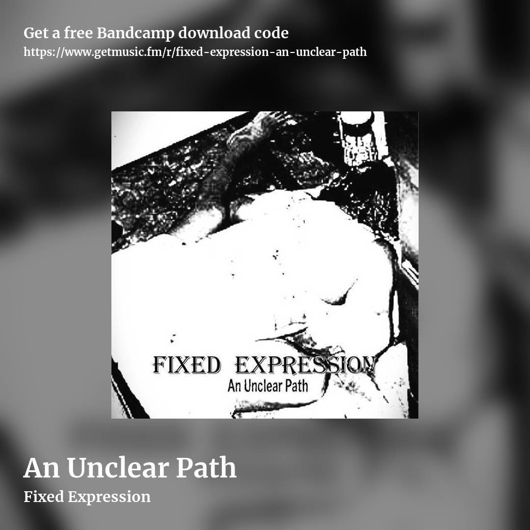An Unclear Path by Fixed Expression, square promo share image