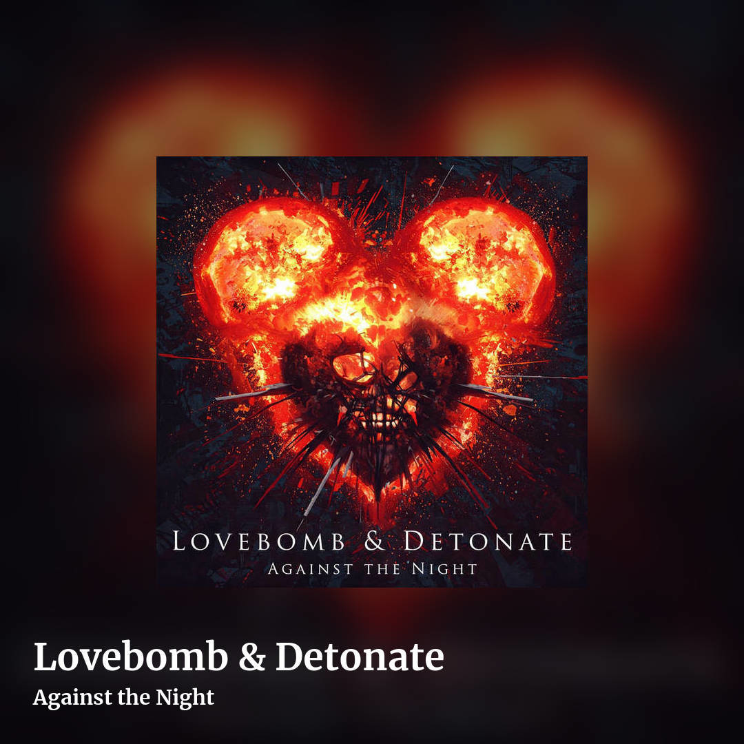 Lovebomb & Detonate by Against the Night, square clean share image