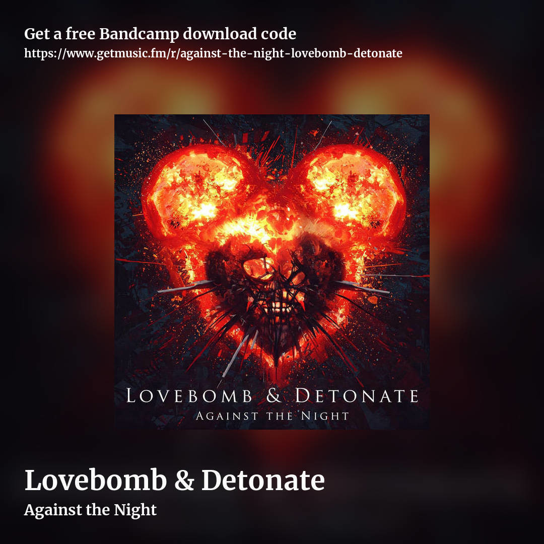 Lovebomb & Detonate by Against the Night, square promo share image