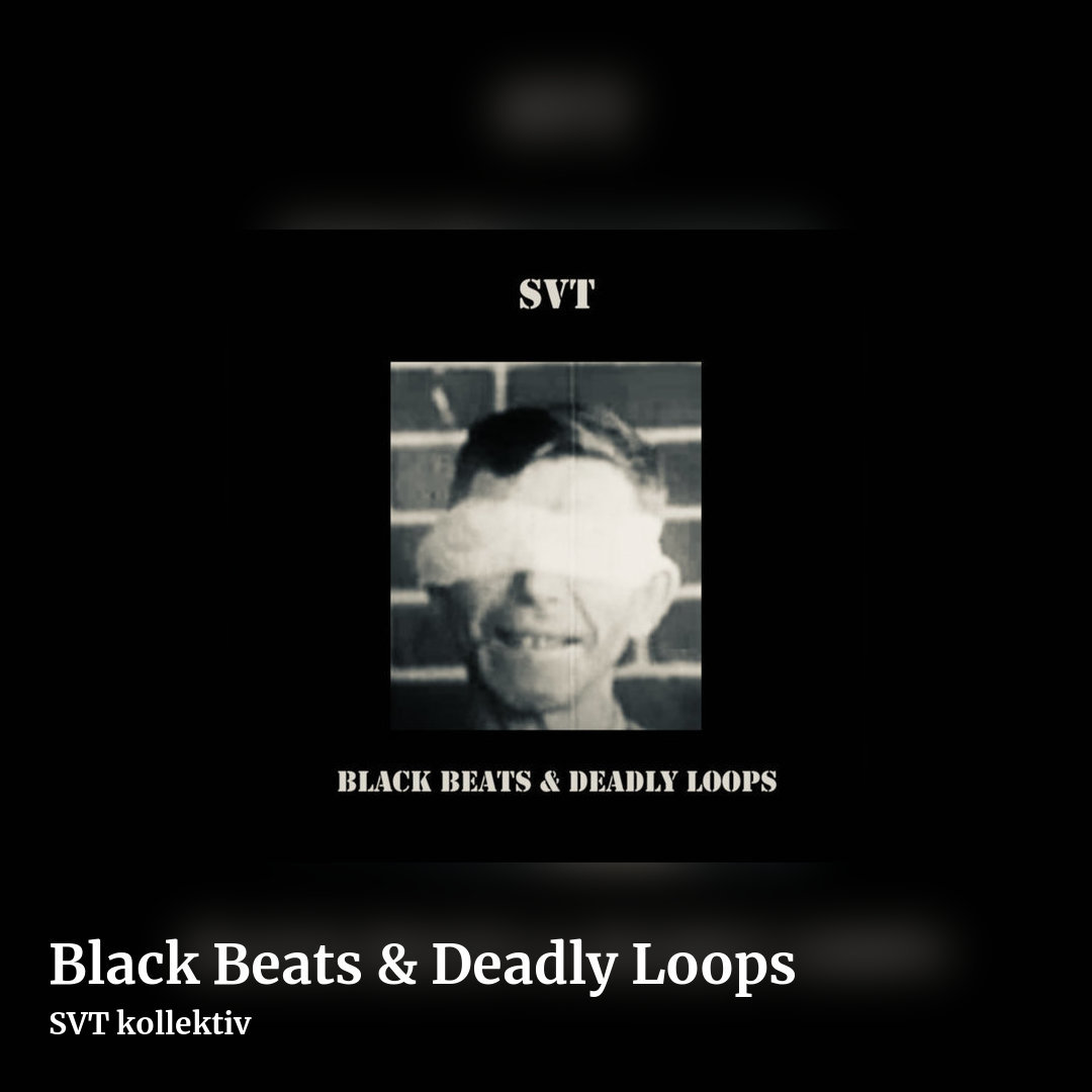 Black Beats & Deadly Loops by SVT kollektiv, square clean share image