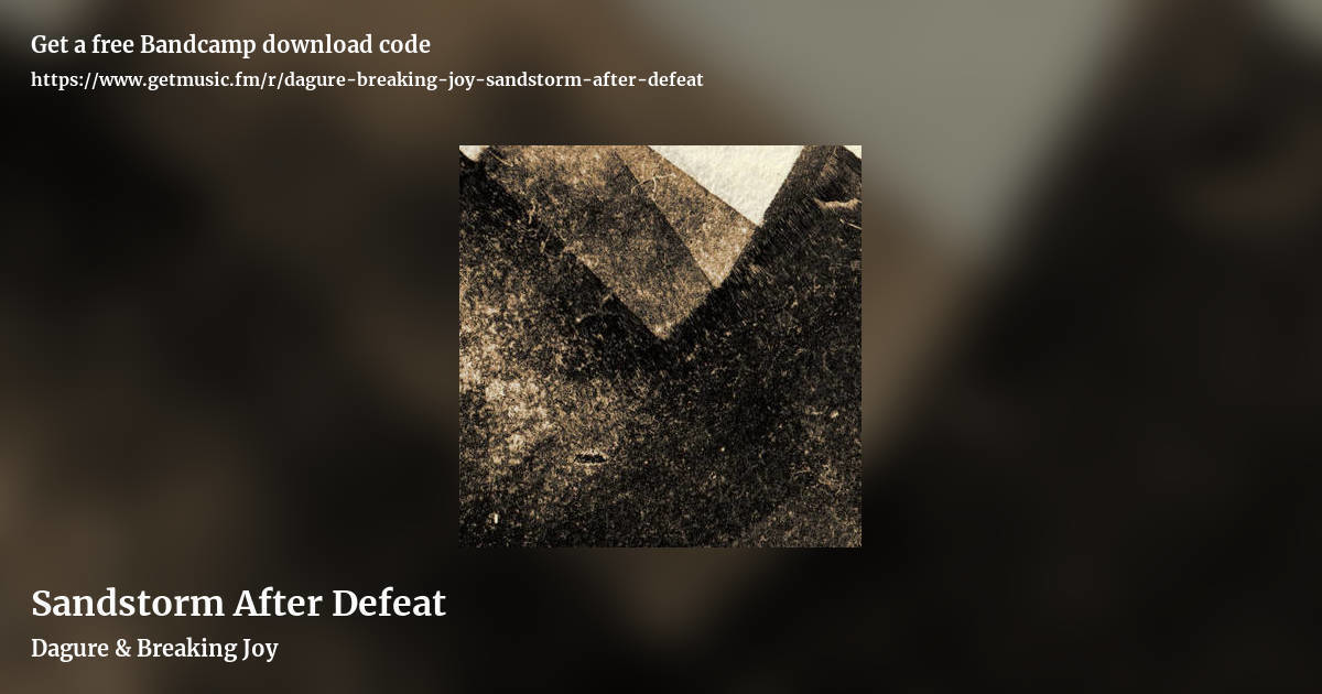Sandstorm After Defeat by Dagure & Breaking Joy, landscape promo share image