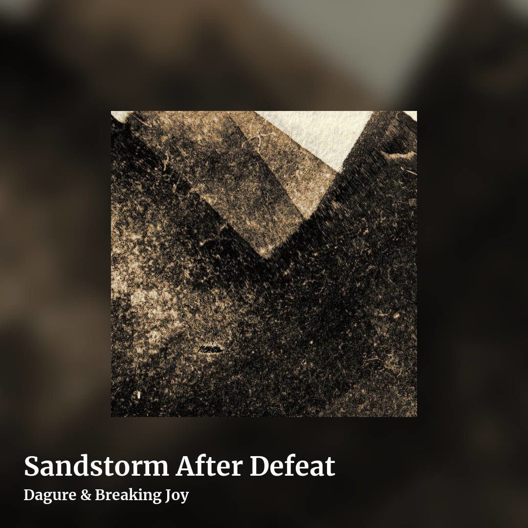 Sandstorm After Defeat by Dagure & Breaking Joy, square clean share image