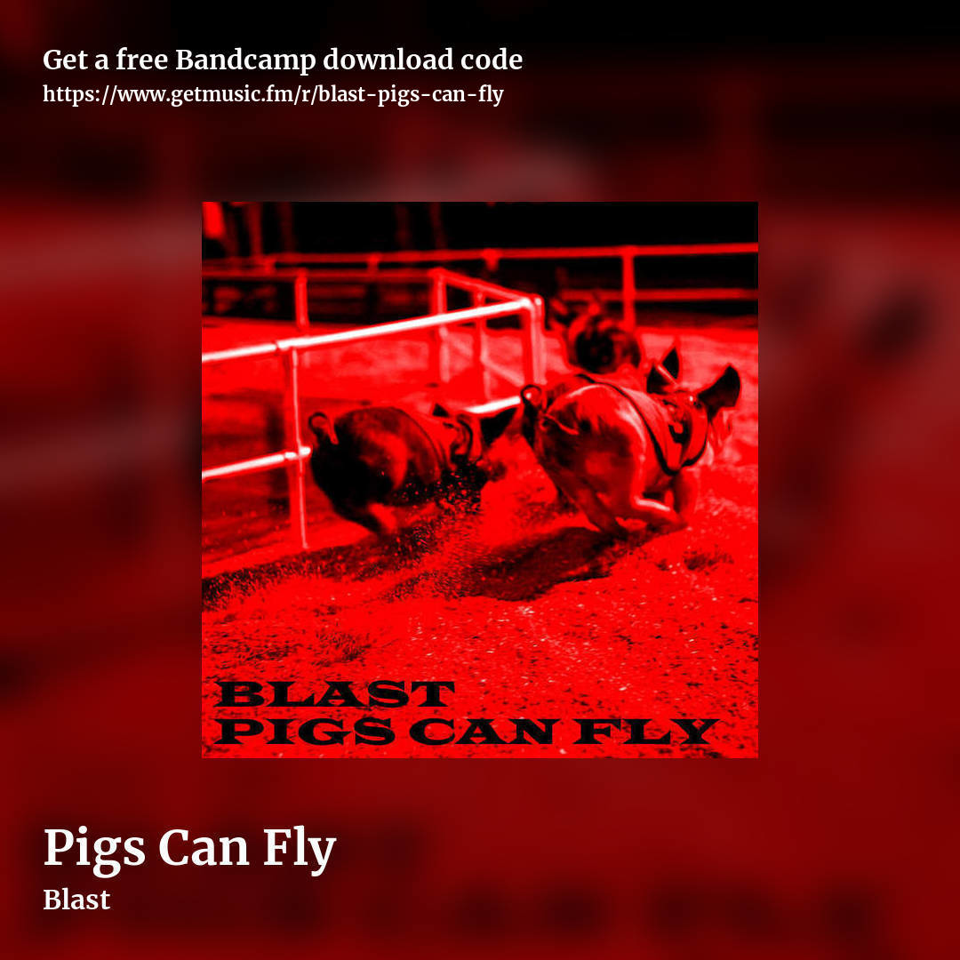 Pigs Can Fly by Blast, square promo share image