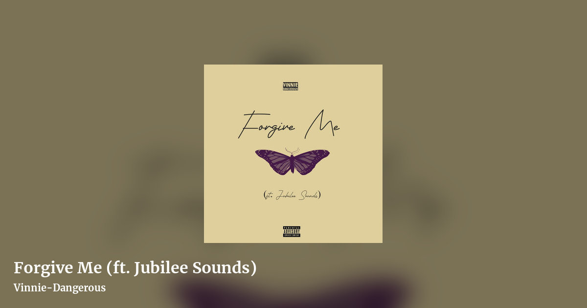 Forgive Me (ft. Jubilee Sounds) by Vinnie-Dangerous, landscape clean share image